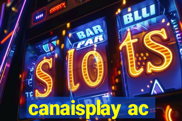 canaisplay ac